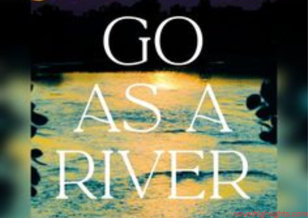 Go As a River